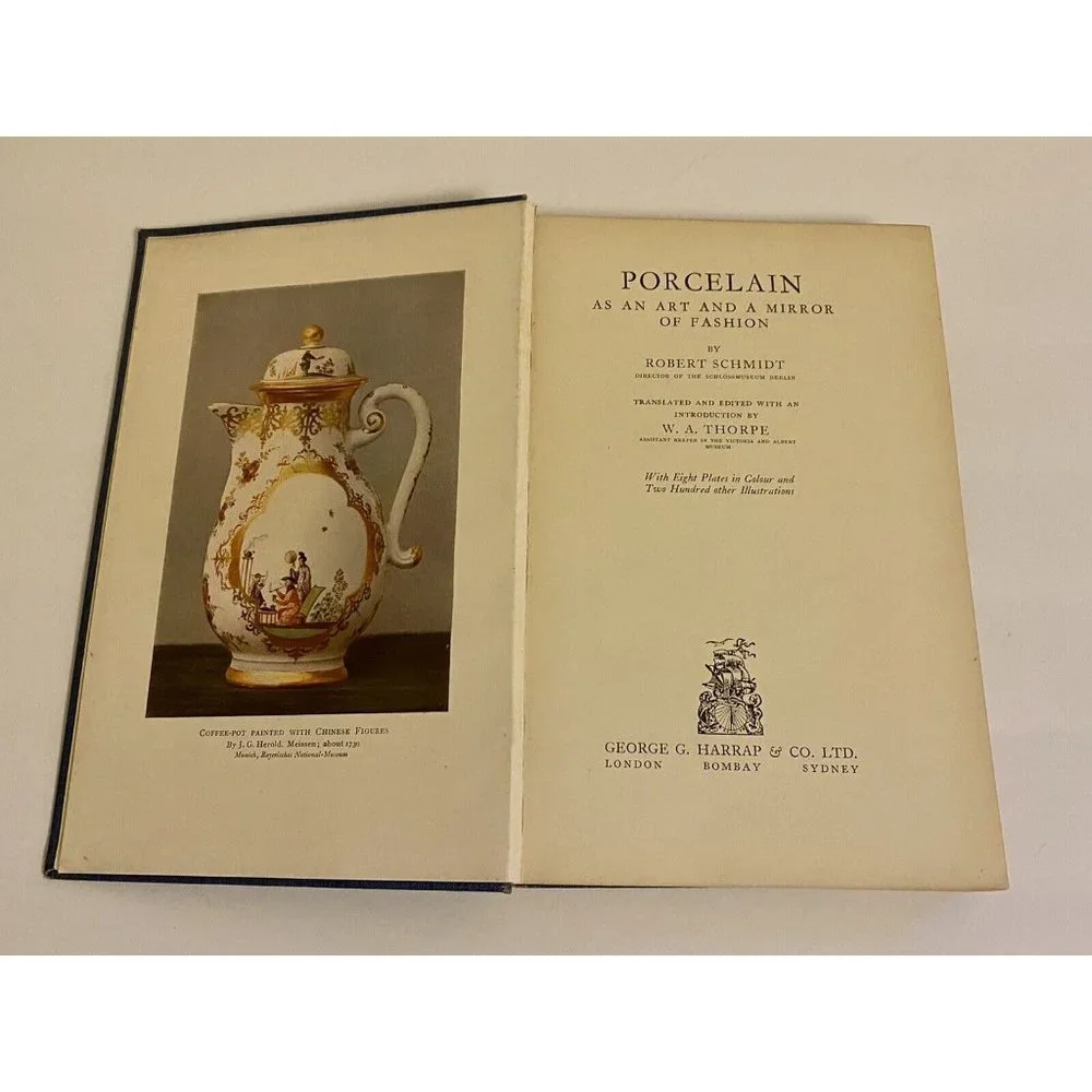Porcelain As An Art And‎ A Mirror of Fashion by Robert Schmidt 1932 Hardcover